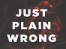 plan
                                                          all wrong